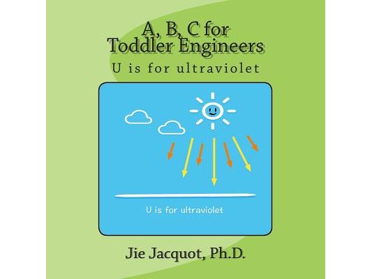 A, B, C for Toddler Engineers: U is for ultraviolet