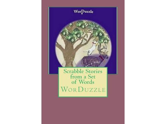 Scrabble Stories from a Set of Words: WorDuzzle