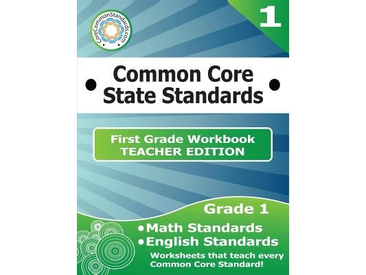 First Grade Common Core Workbook - Teacher Edition