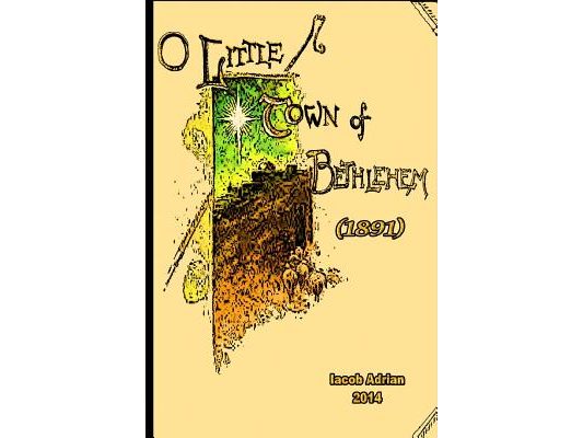 O little town of Bethlehem (1891)
