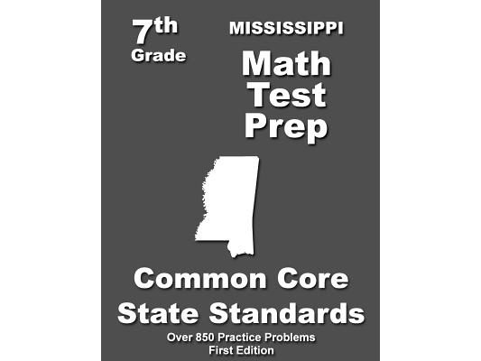 Mississippi 7th Grade Math Test Prep: Common Core Learning Standards