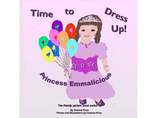 Time To Dress Up! Princess Emmalicious