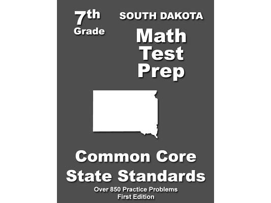 South Dakota 7th Grade Math Test Prep: Common Core Learning Standards