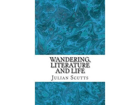 Wandering, Literature and Life: Six Studies