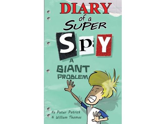 Diary of a Super Spy 3: A Giant Problem!