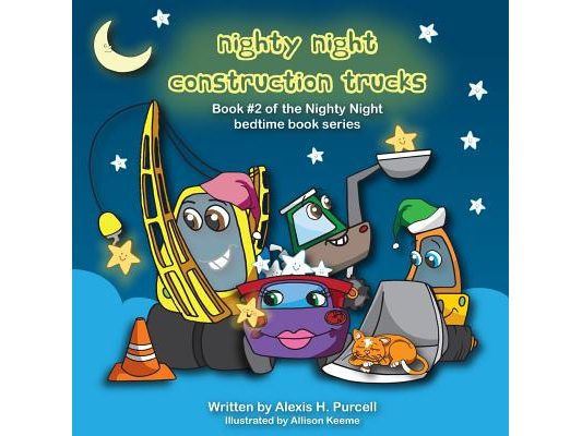 Nighty Night Construction Trucks