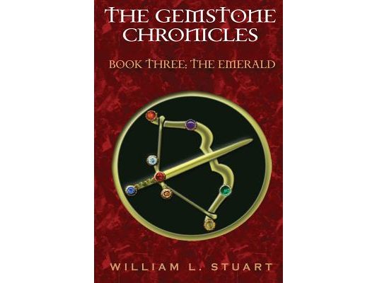 The Gemstone Chronicles Book Three: The Emerald