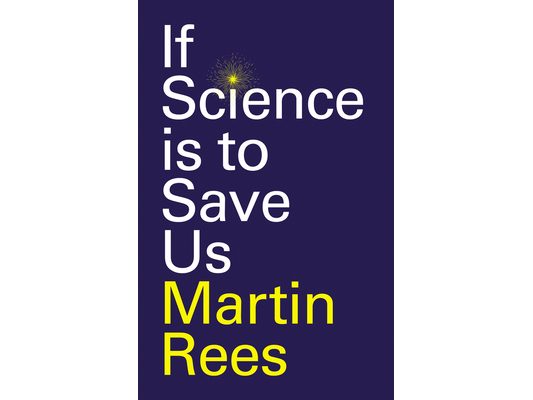 If Science Is to Save Us