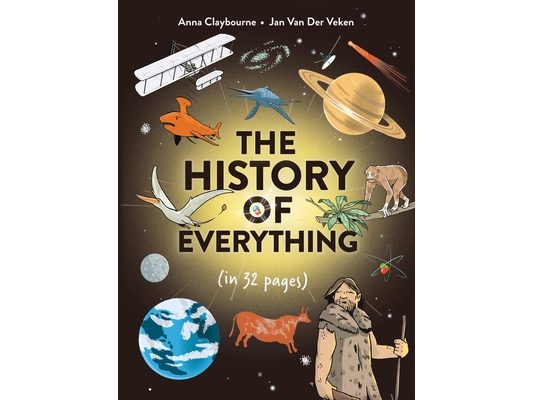 The History of Everything in 32 Pages