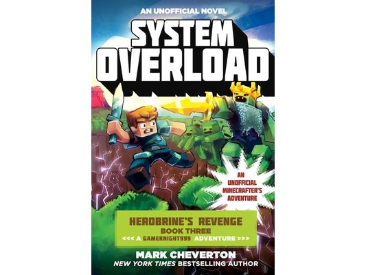 System Overload: Herobrine's Revenge Book Three (a Gameknight999 Adventure): An Unofficial Minecrafter's Adventure