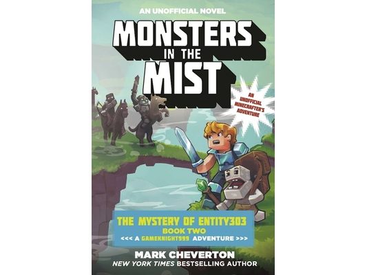 Monsters in the Mist: The Mystery of Entity303 Book Two: A Gameknight999 Adventure: An Unofficial Minecrafter's Adventure