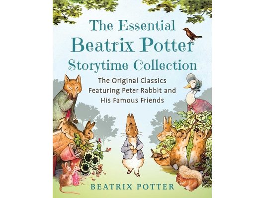 The Essential Beatrix Potter Storytime Collection: The Original Classics Featuring Peter Rabbit and His Famous Friends