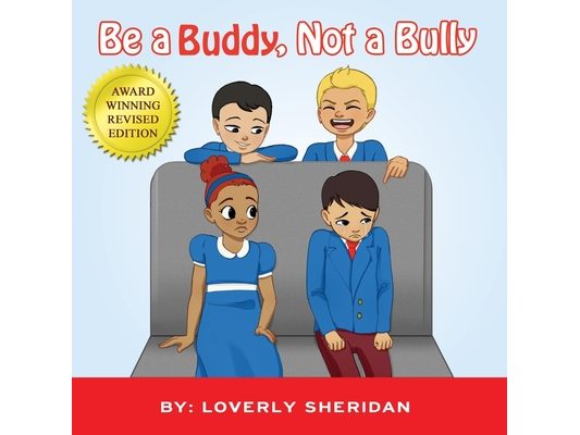 Be a Buddy, Not a Bully