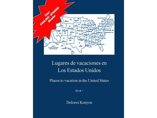 Lugares de vacaciones en los Estados Unidos: Easy English/Spanish Reader