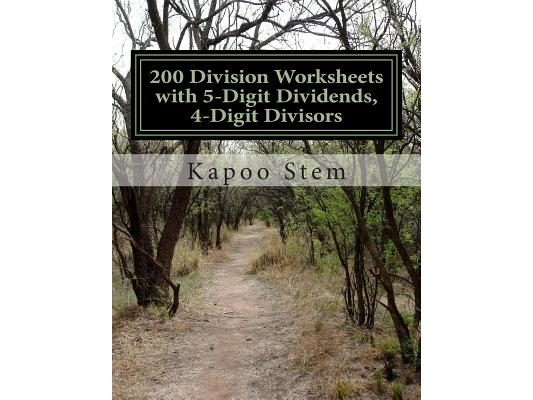 200 Division Worksheets with 5-Digit Dividends, 4-Digit Divisors: Math Practice Workbook