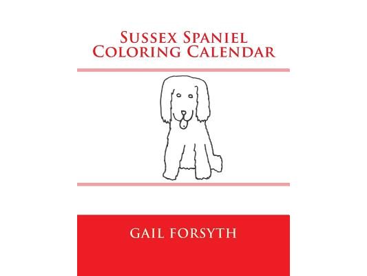 Sussex Spaniel Coloring Calendar