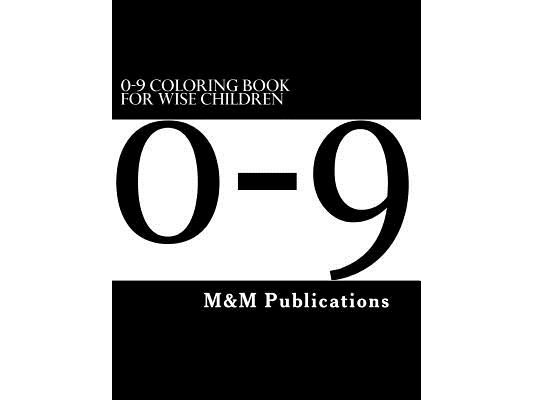 0-9 Coloring Book For Wise Children