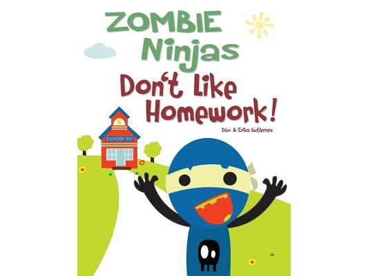 Zombie Ninjas Don't Like Homework!