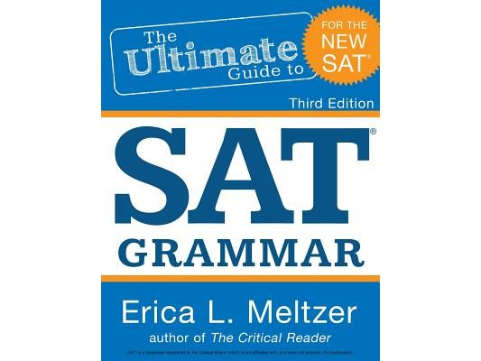 3rd Edition, The Ultimate Guide to SAT Grammar