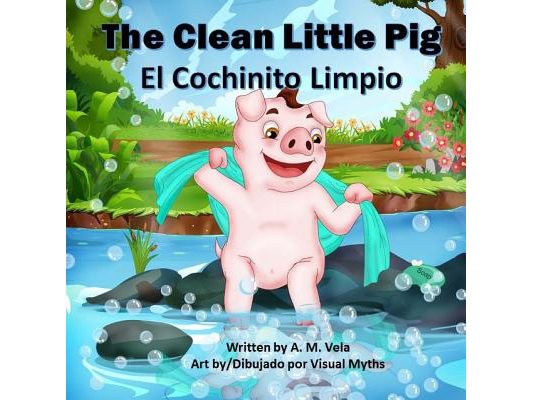 The Clean Little Pig/El Cochinito Limpio