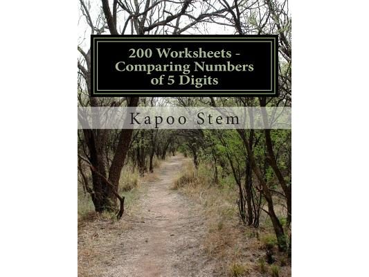 200 Worksheets - Comparing Numbers of 5 Digits: Math Practice Workbook