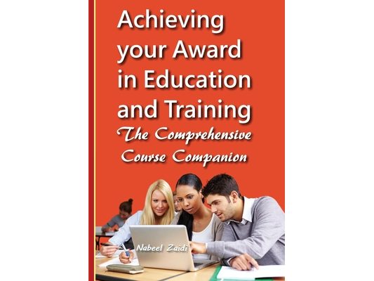 Achieving your Award in Education and Training: The Comprehensive Course Companion