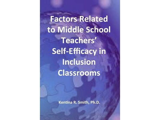 Factors Related to Middle School Teachers' Self-Efficacy in Inclusion Classrooms: A Research Study
