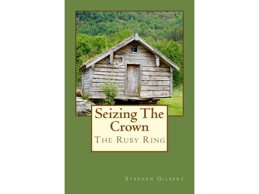 Seizing The Crown: Ruby Ring Series