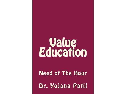 Value Education: Need of The Hour
