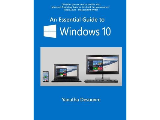 An Essential Guide to Windows 10