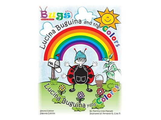 Lucina Buguina and the Colors/Lucina Buguina y los Colores.: Second Edition/Seguna Edicion