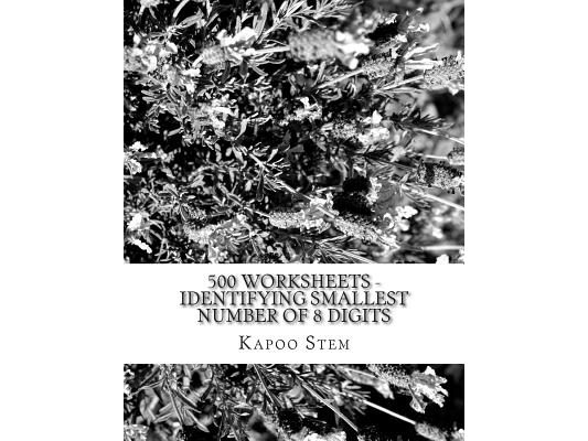 500 Worksheets - Identifying Smallest Number of 8 Digits: Math Practice Workbook