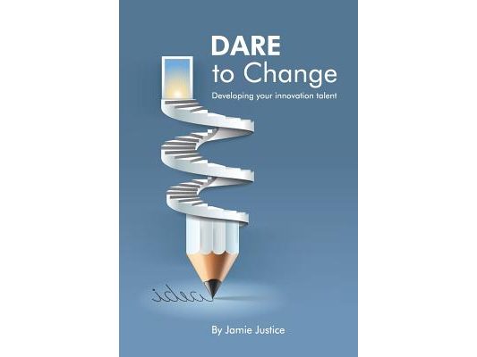 DARE to Change: Developing you innovation talent