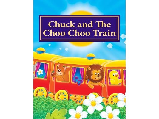 Chuck and The Choo Choo Train