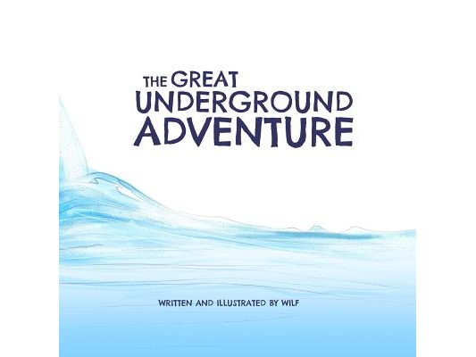 The Great Underground Adventure