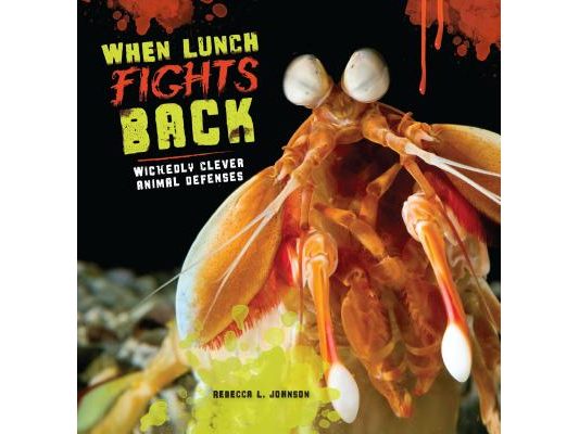 When Lunch Fights Back: Wickedly Clever Animal Defenses