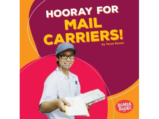 Hooray for Mail Carriers!