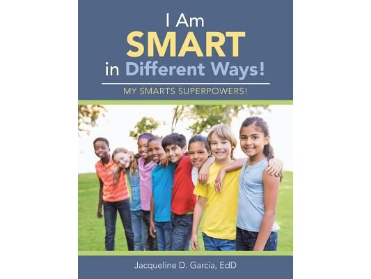 I Am Smart in Different Ways!: My Smarts Superpowers!