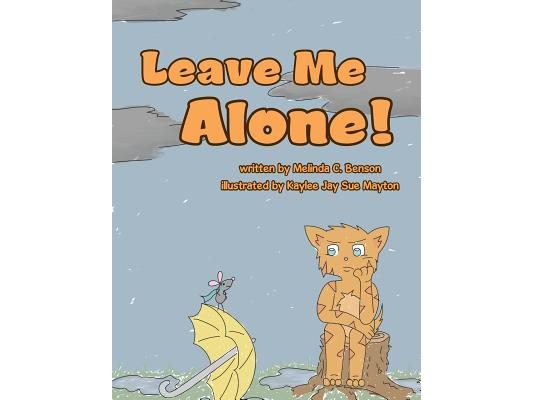 Leave Me Alone!