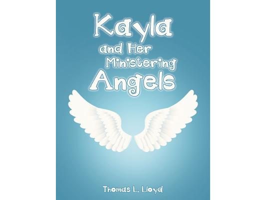Kayla and Her Ministering Angels