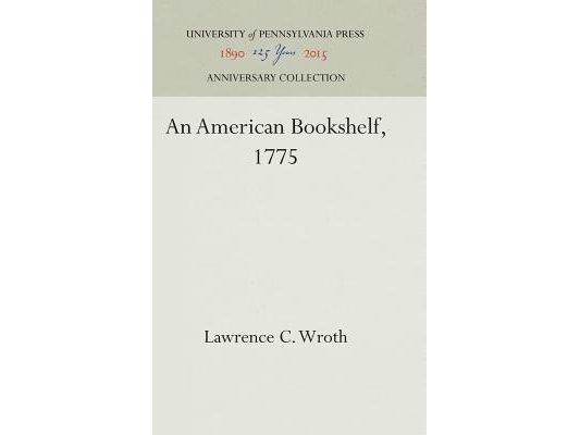An American Bookshelf, 1775