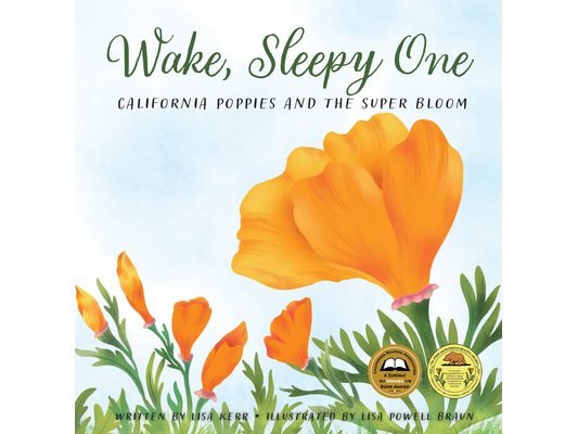 Wake, Sleepy One: California Poppies and the Super Bloom