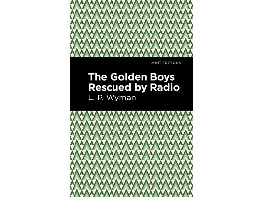 The Golden Boys Rescued by Radio