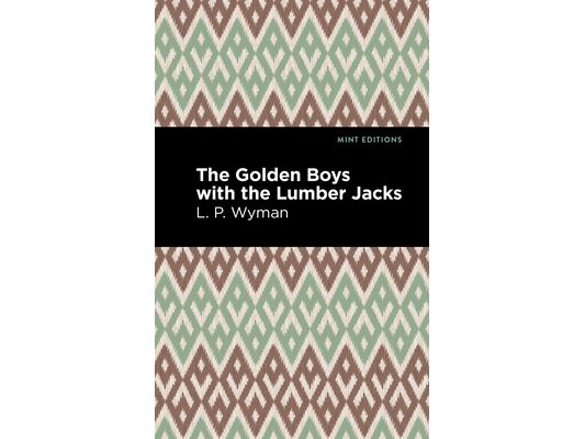 The Golden Boys with the Lumber Jacks
