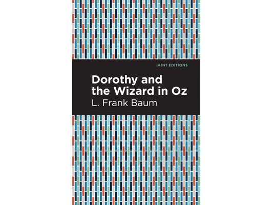 Dorothy and the Wizard in Oz