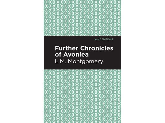 Further Chronicles of Avonlea