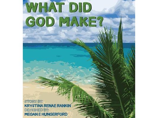 What Did God Make?