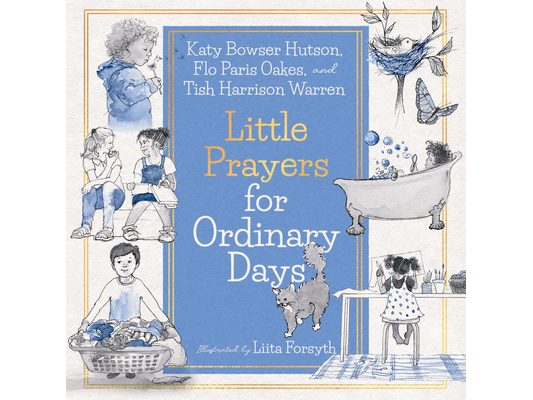 Little Prayers for Ordinary Days