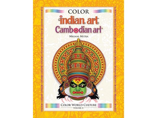 Color World Culture: Indian Art & Cambodian Art