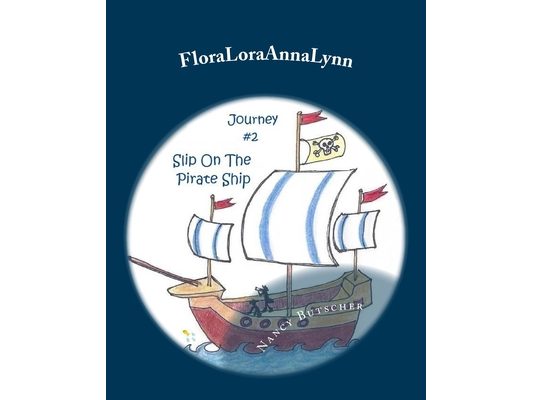 FloraLoraAnnaLynn: Journey #2: Slip On The Pirate Ship